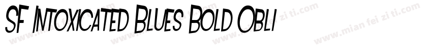 SF Intoxicated Blues Bold Oblique字体转换